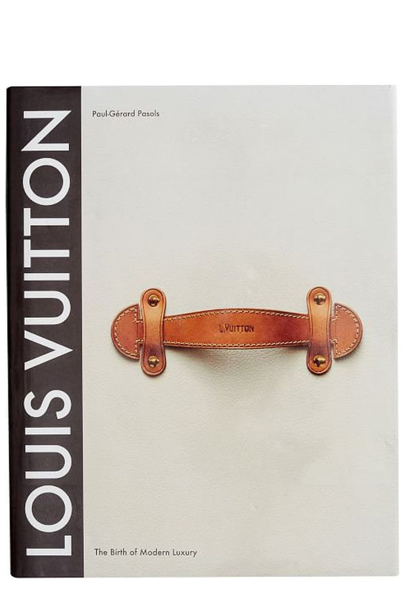 ENGLISH LANGUAGE BOOKS | Louis Vuitton: The Birth Of Modern Luxury By Louis  Vuitton | sparklemonde.com