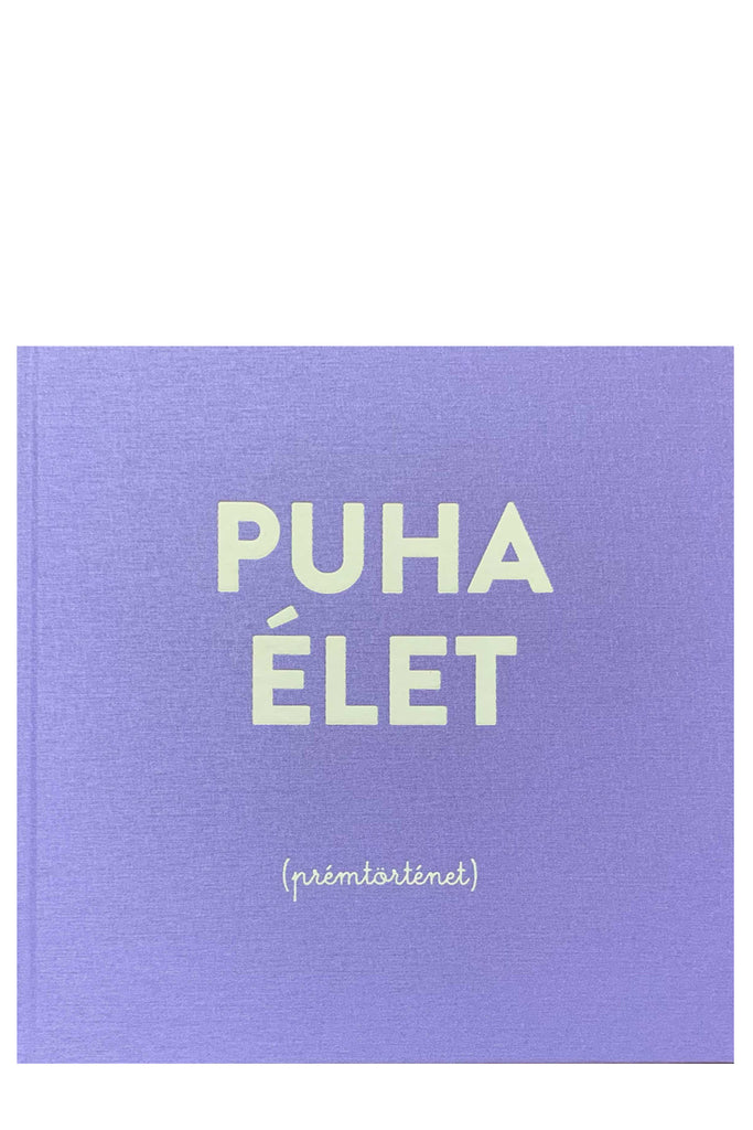 Puha Élet ( Prémtörténet)