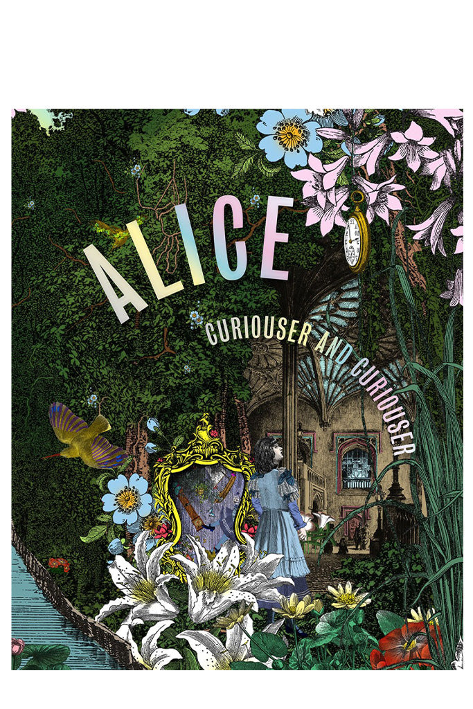 Alice, Curiouser And Curiouser By Kate Bailey And Simon Sladen