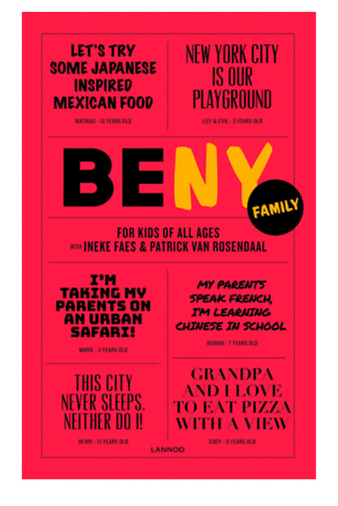 Be Ny Family: For Kids Of All Ages By Patrick Van Rosendaal