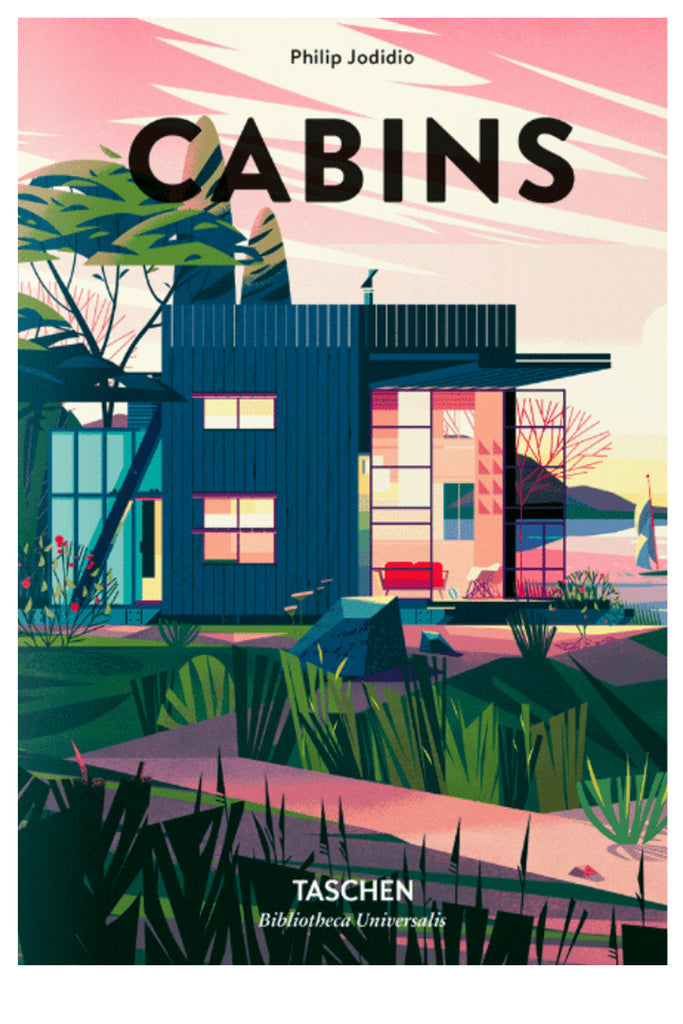 Cabins By Philip Jodidio