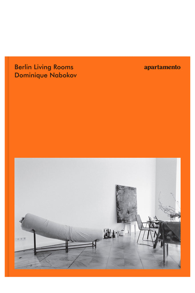 Berlin Living Rooms By Dominique Nabokov And Darryl Pinckney