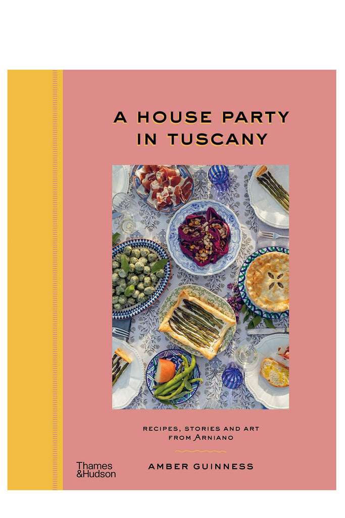 A House Party In Tuscany By Amber Guinness