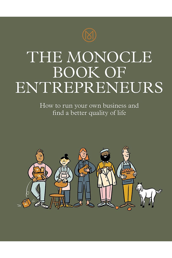 The Monocle Book Of Entrepreneurs By Tyler Brûlé, Andrew Tuck And Joe Pickard