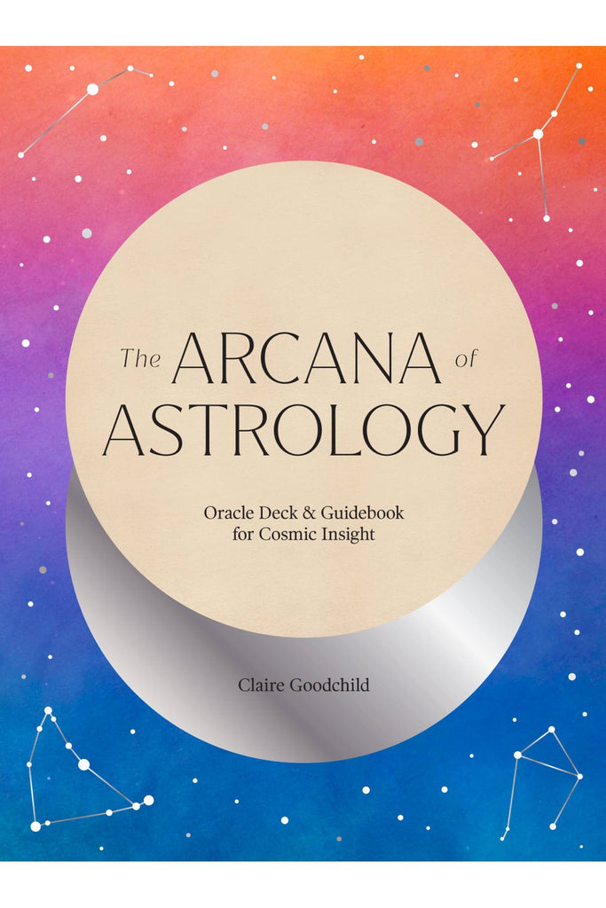 The Arcana Of Astrology Boxed Set: Oracle Deck And Guidebook For Cosmic Insight By Claire Goodchild