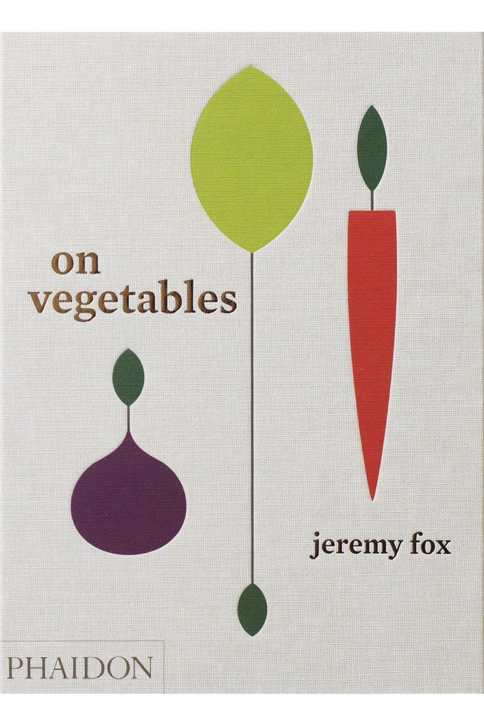 phaidon on vegetables modern recipes for the home kitchen by jeremy fox and noah galuten angol nyelvu konyv