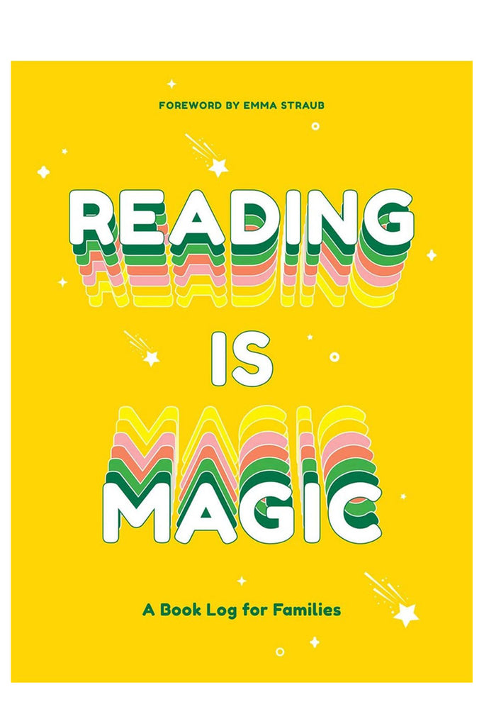 Reading Is Magic: A Book Log For Families By Emma Straub
